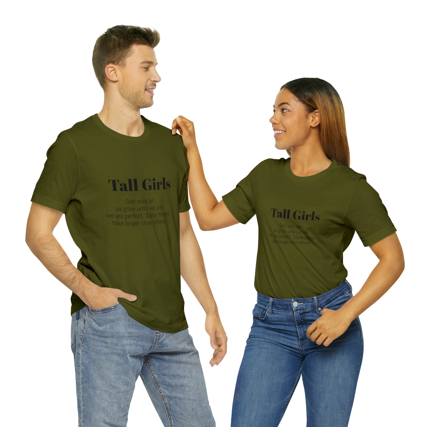 Tall Girls are perfect Unisex Jersey Short Sleeve Tee Shirt*