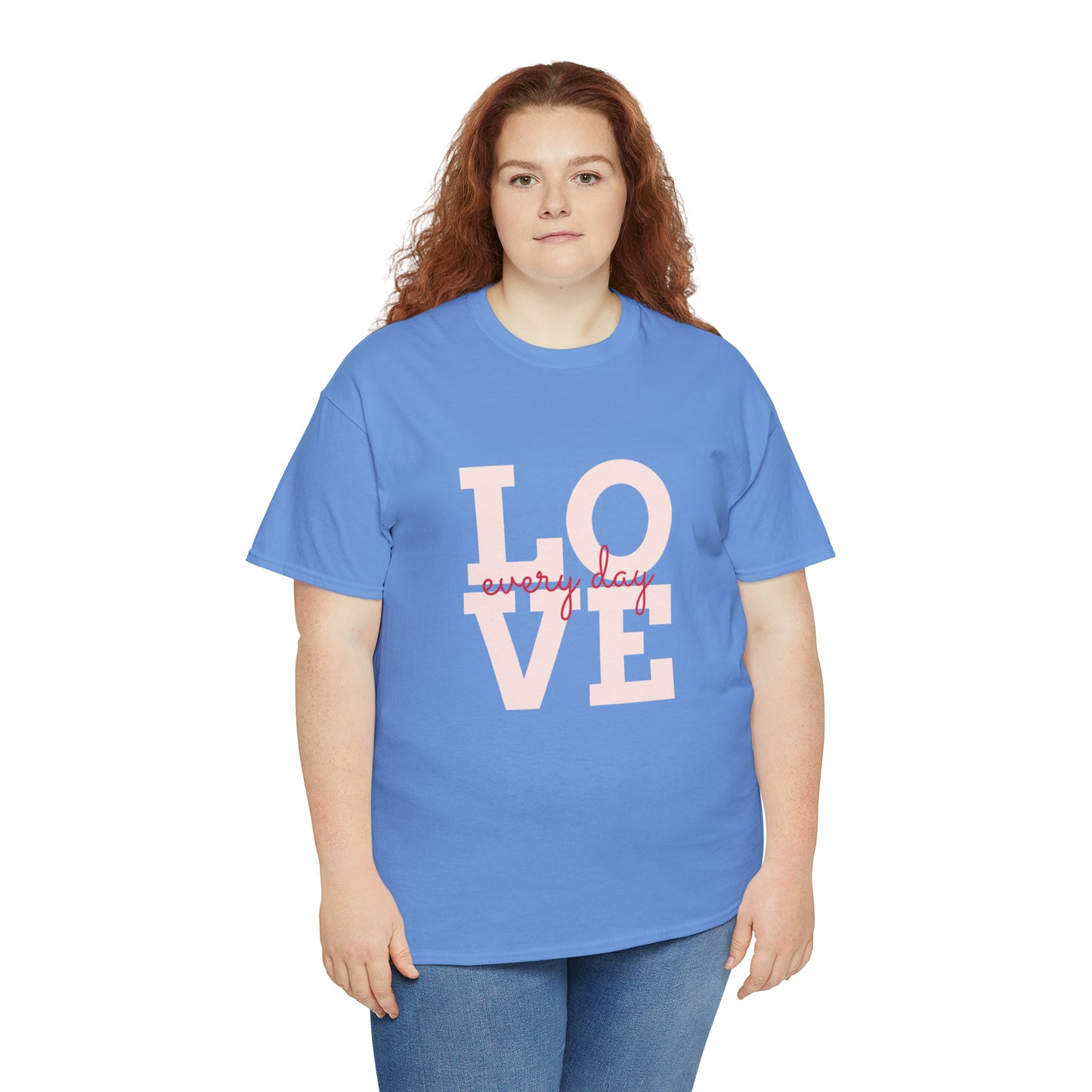 Love everyday Unisex Heavy Cotton Tee shirt gift*