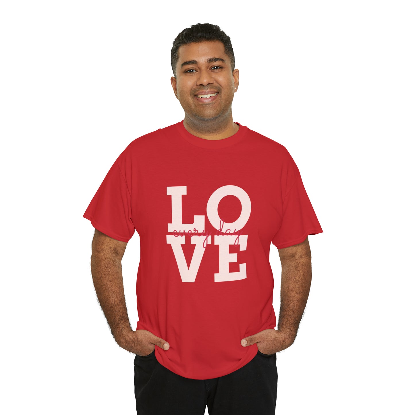 Love everyday Unisex Heavy Cotton Tee shirt gift*