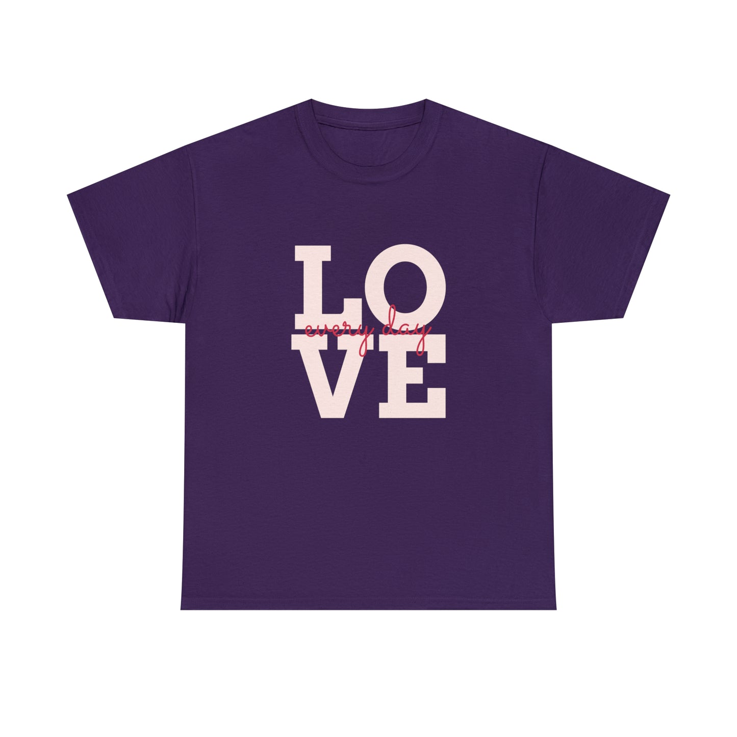 Love everyday Unisex Heavy Cotton Tee shirt gift*