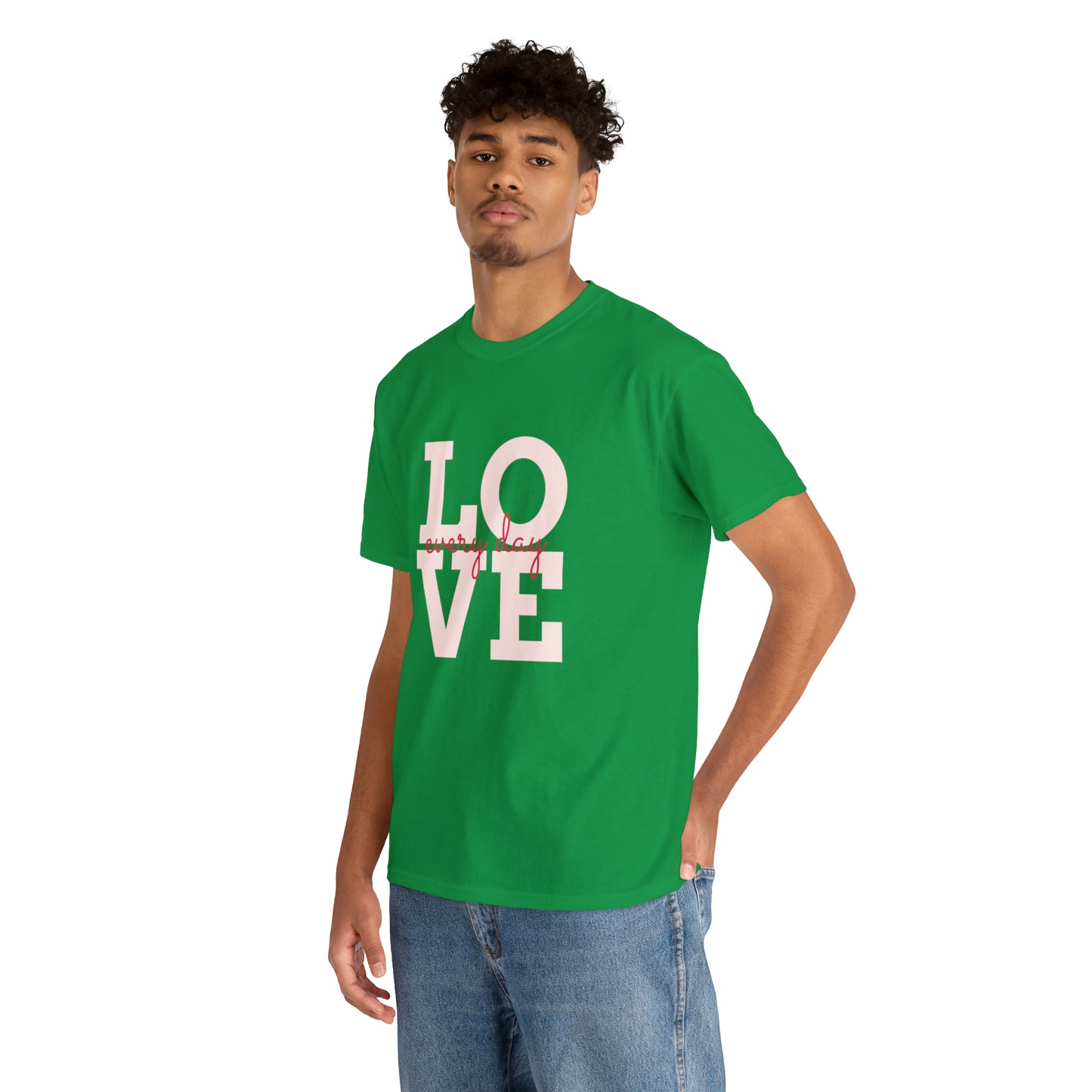 Love everyday Unisex Heavy Cotton Tee shirt gift*