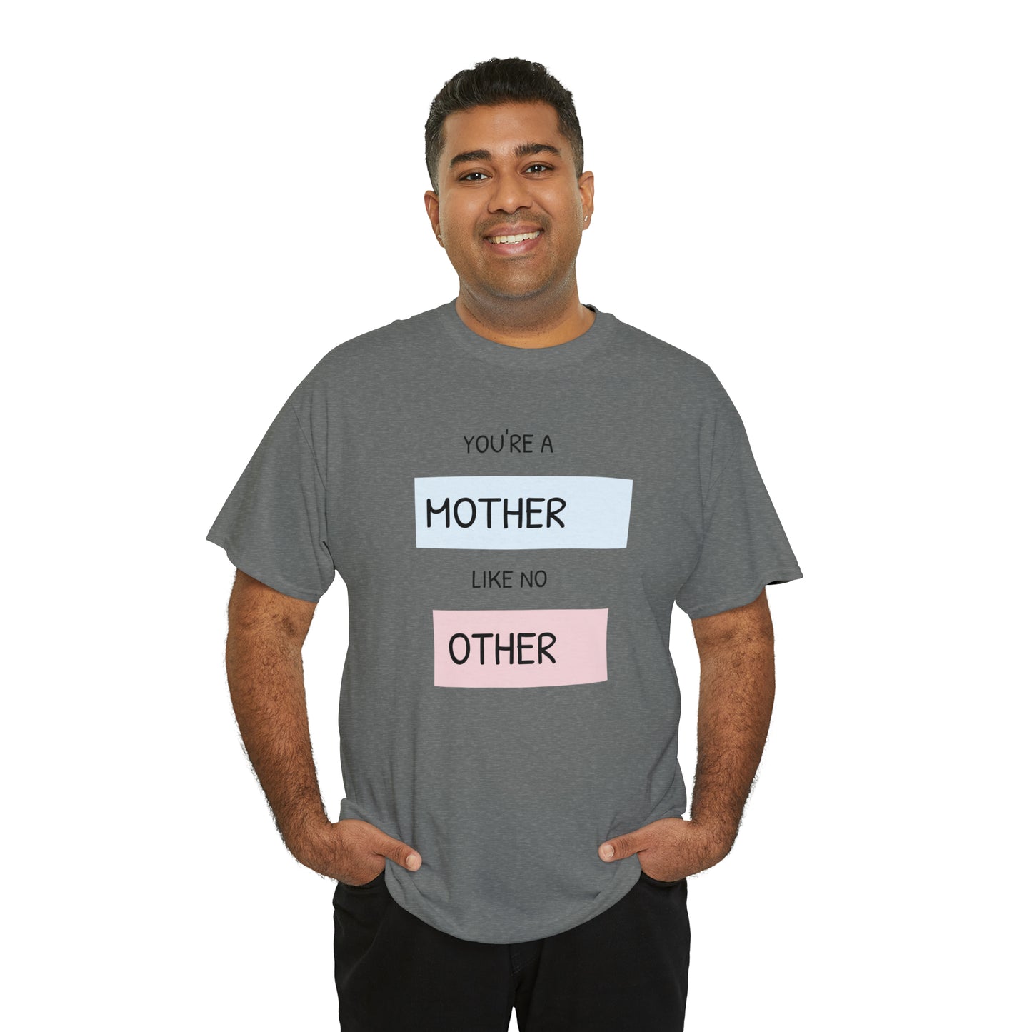 "Mother Like No Other" Unisex Heavy Cotton Tee shirt gift, mom*