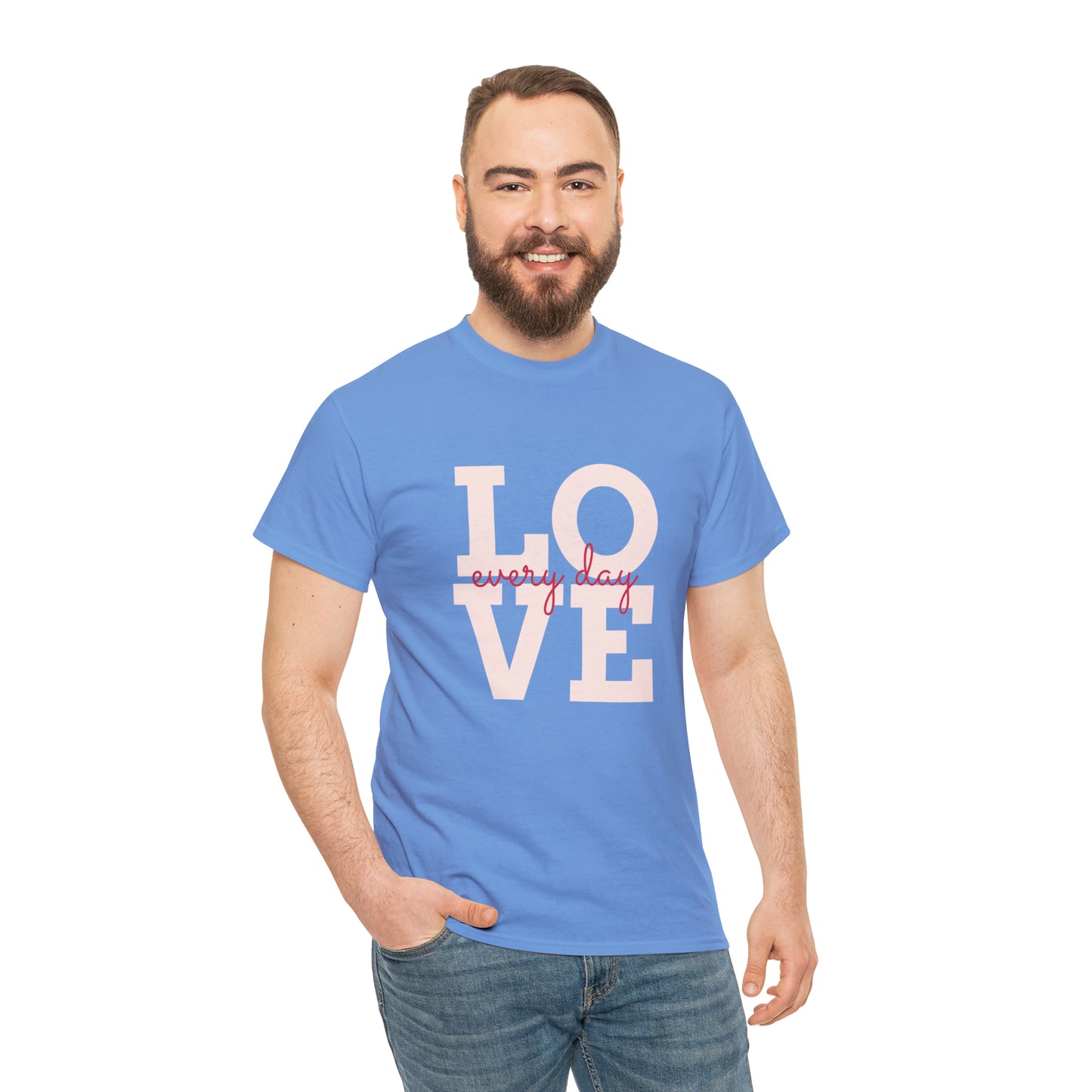 Love everyday Unisex Heavy Cotton Tee shirt gift*