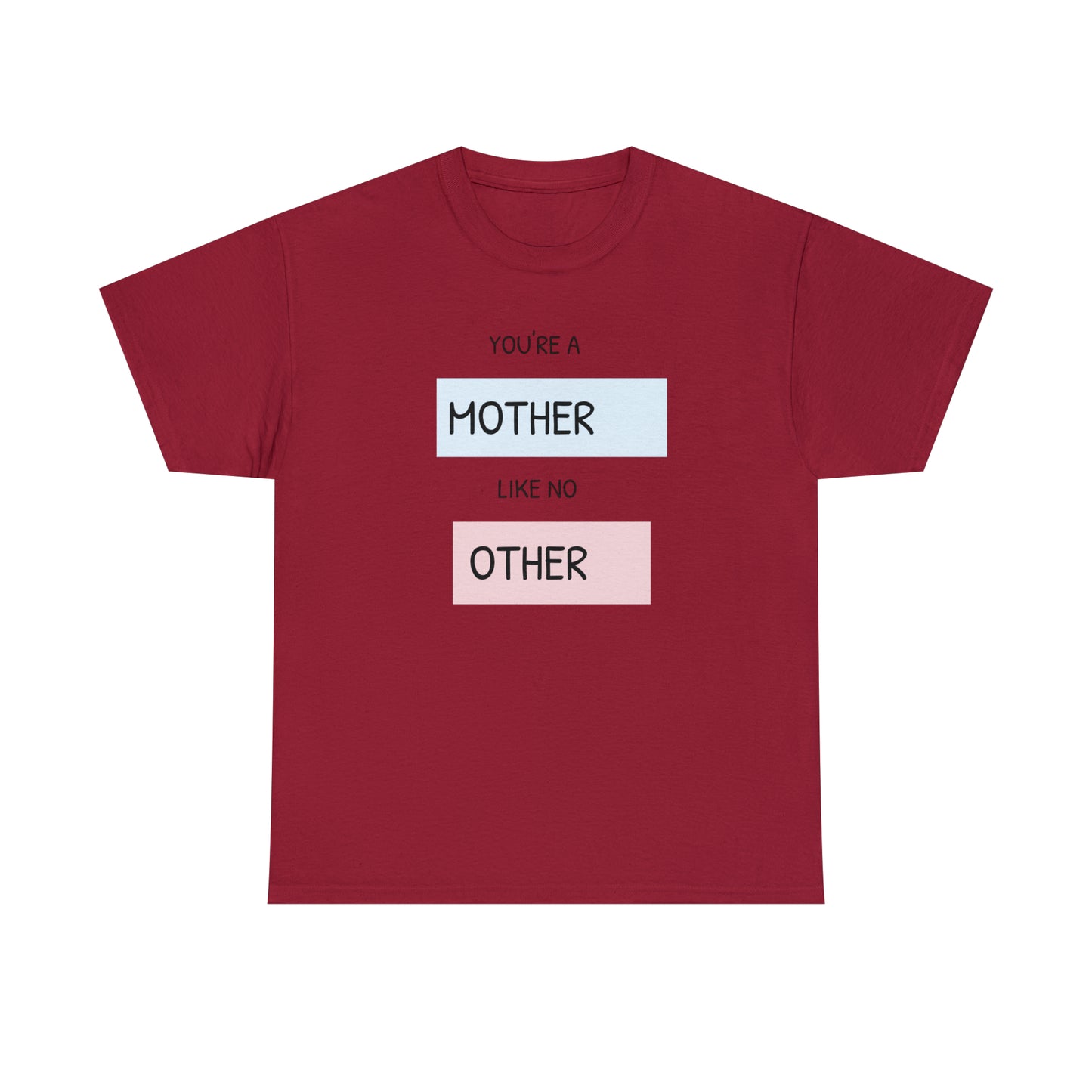 "Mother Like No Other" Unisex Heavy Cotton Tee shirt gift, mom*