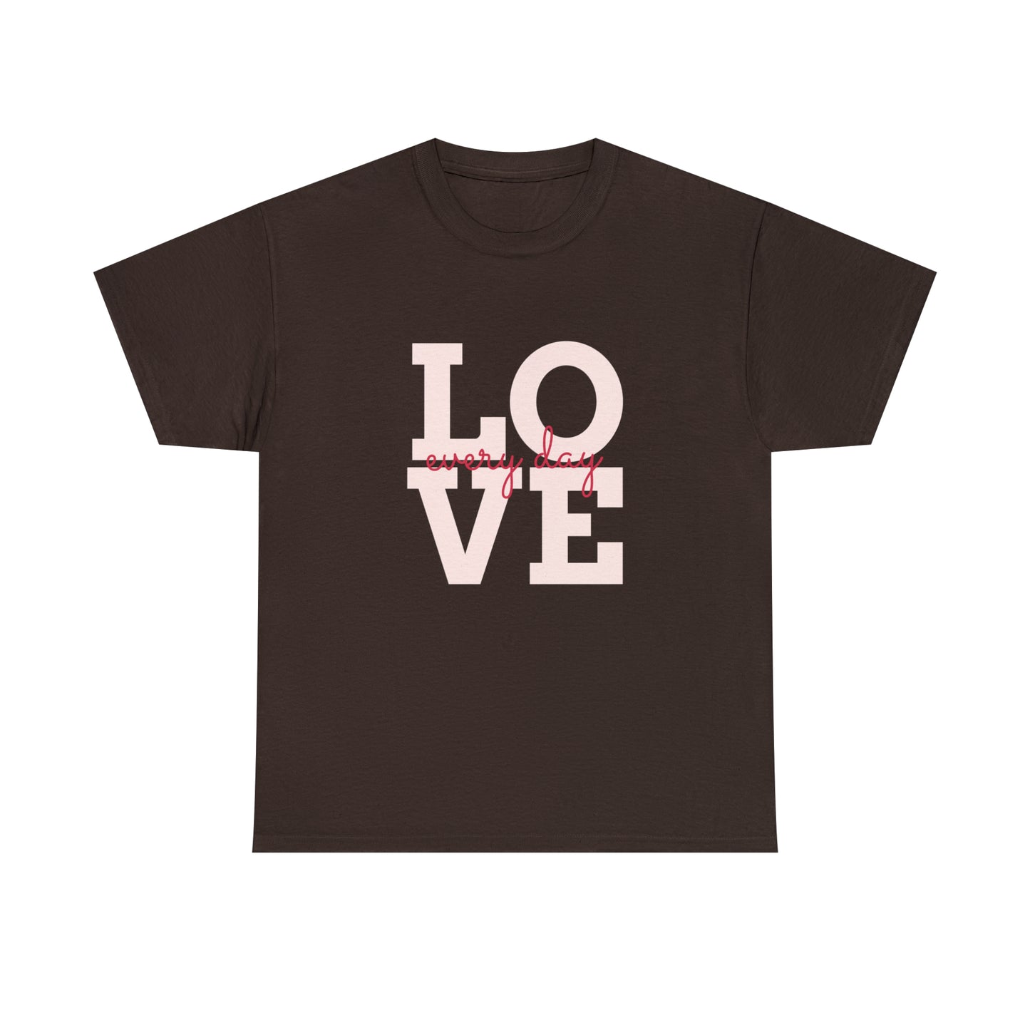 Love everyday Unisex Heavy Cotton Tee shirt gift*