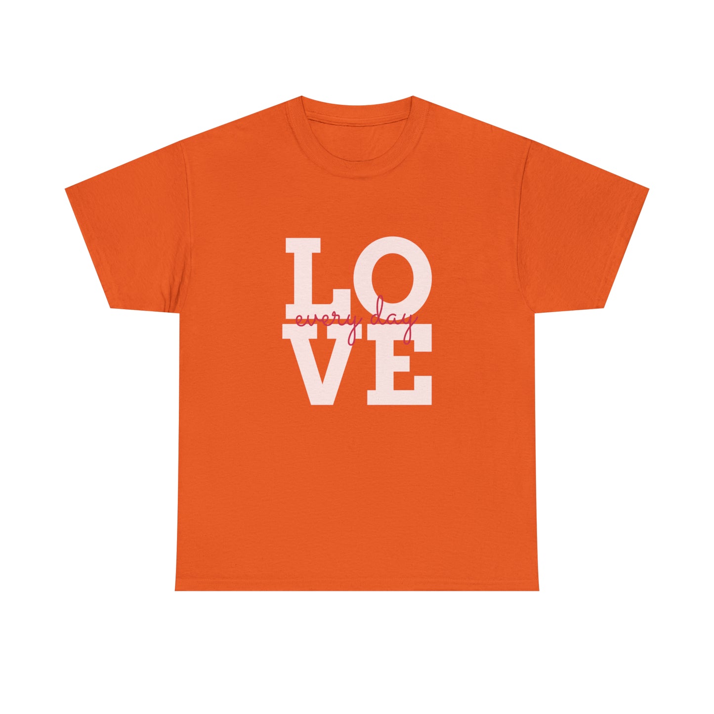 Love everyday Unisex Heavy Cotton Tee shirt gift*