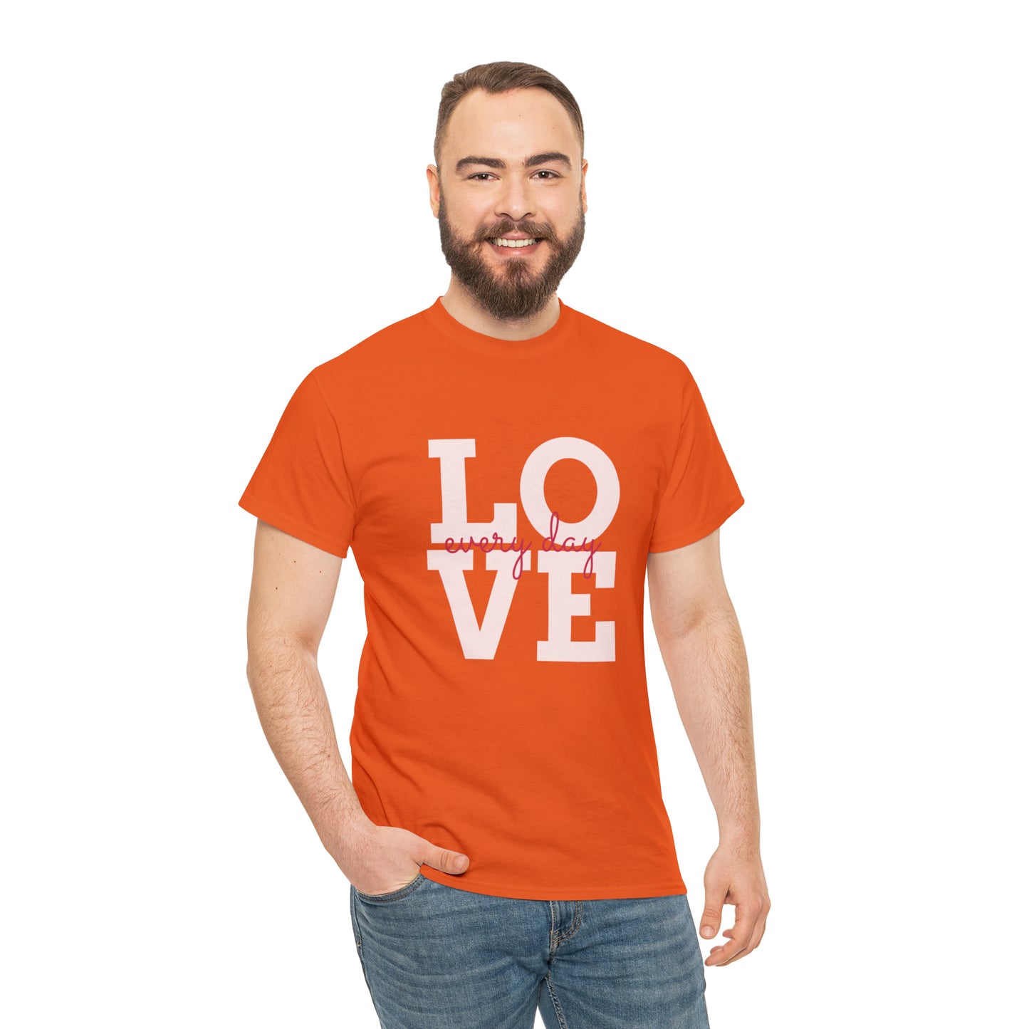 Love everyday Unisex Heavy Cotton Tee shirt gift*