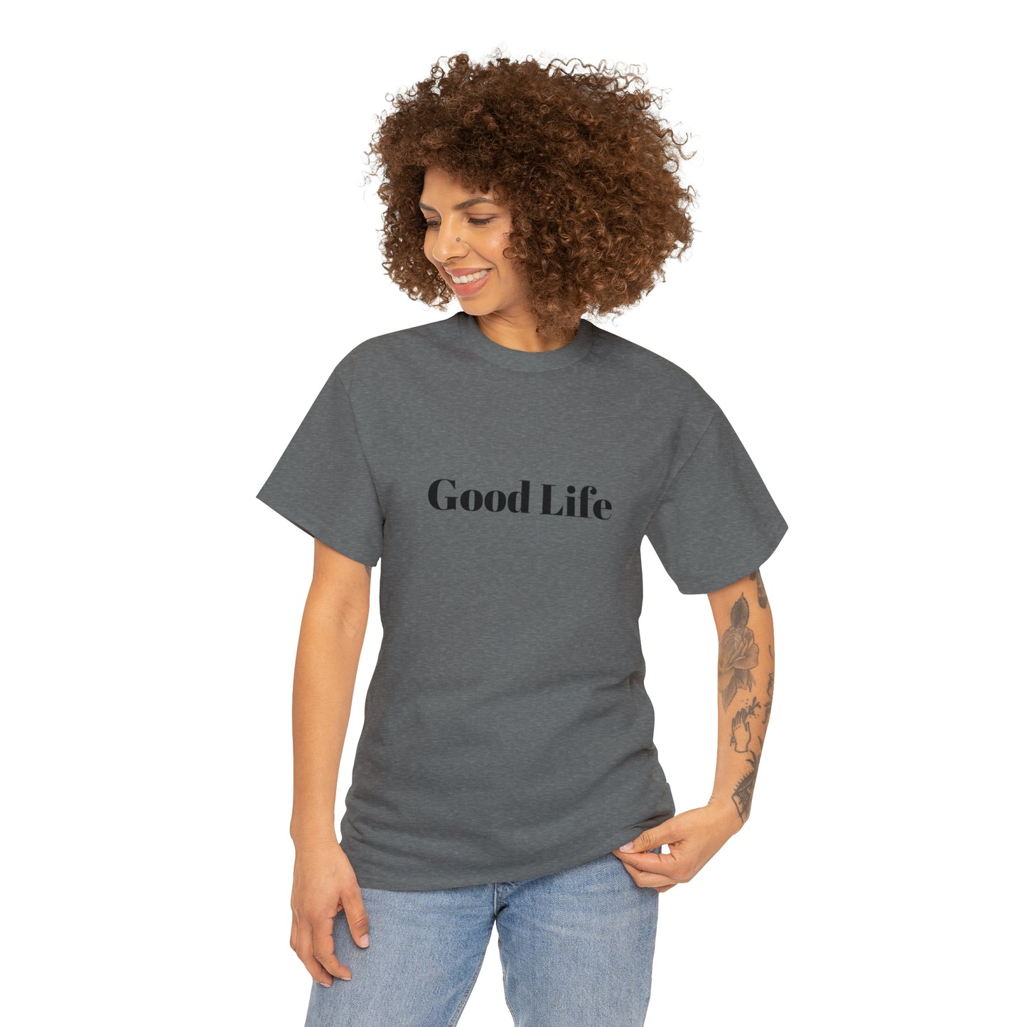 "Good Life" Unisex Heavy Cotton Tee Shirt*