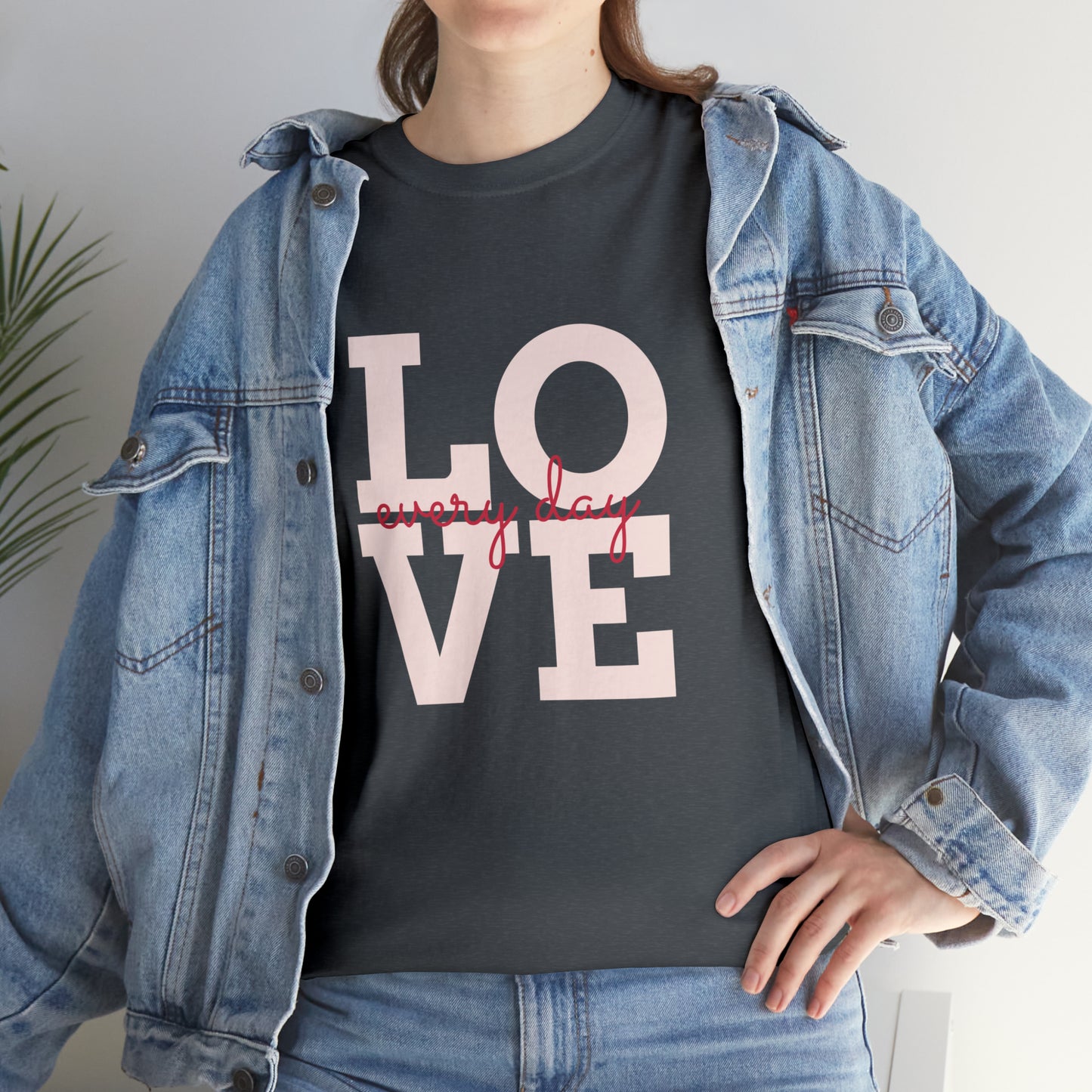 Love everyday Unisex Heavy Cotton Tee shirt gift*