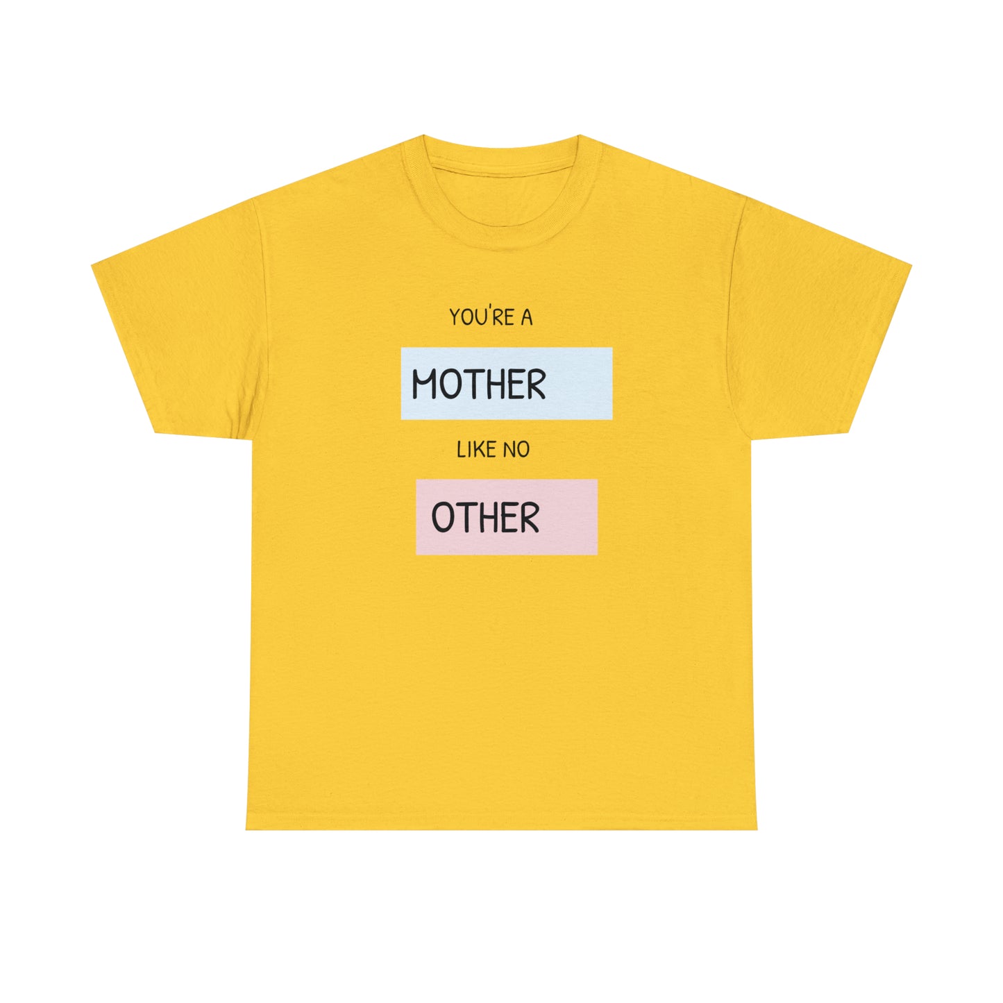 "Mother Like No Other" Unisex Heavy Cotton Tee shirt gift, mom*