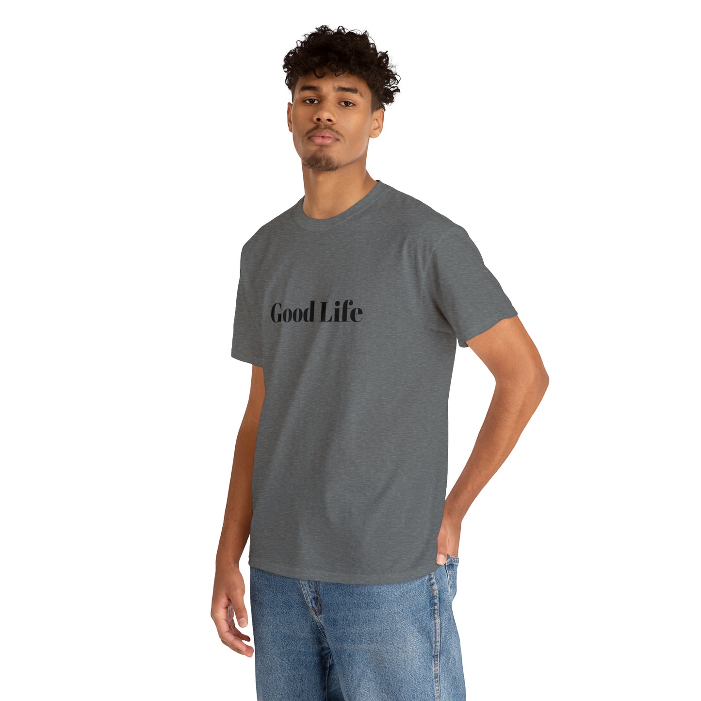 "Good Life" Unisex Heavy Cotton Tee Shirt*