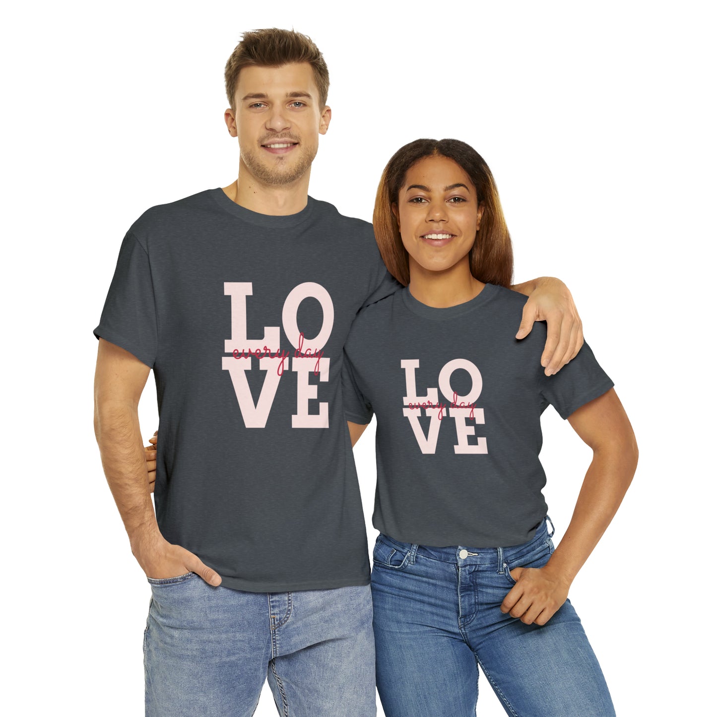 Love everyday Unisex Heavy Cotton Tee shirt gift*