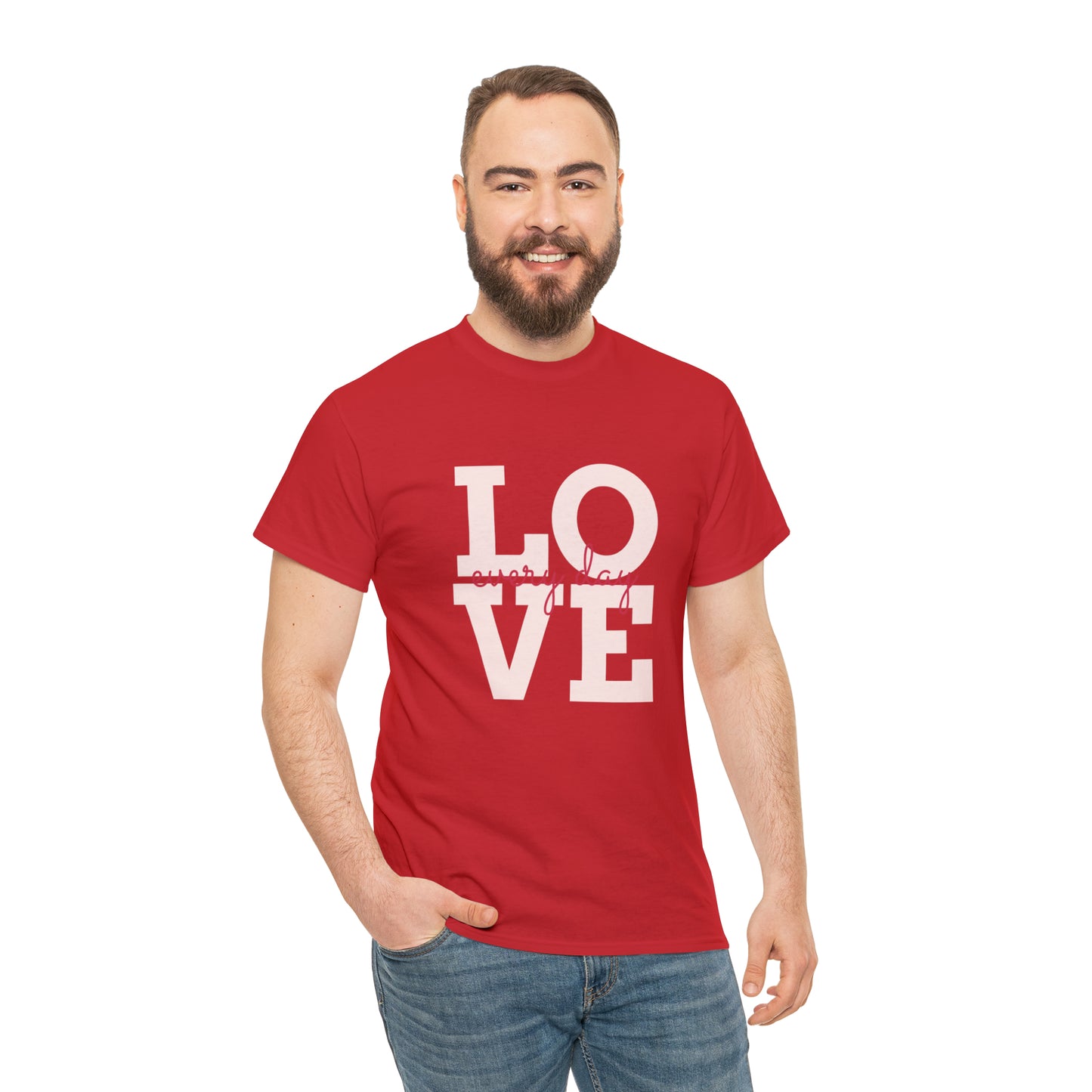 Love everyday Unisex Heavy Cotton Tee shirt gift*