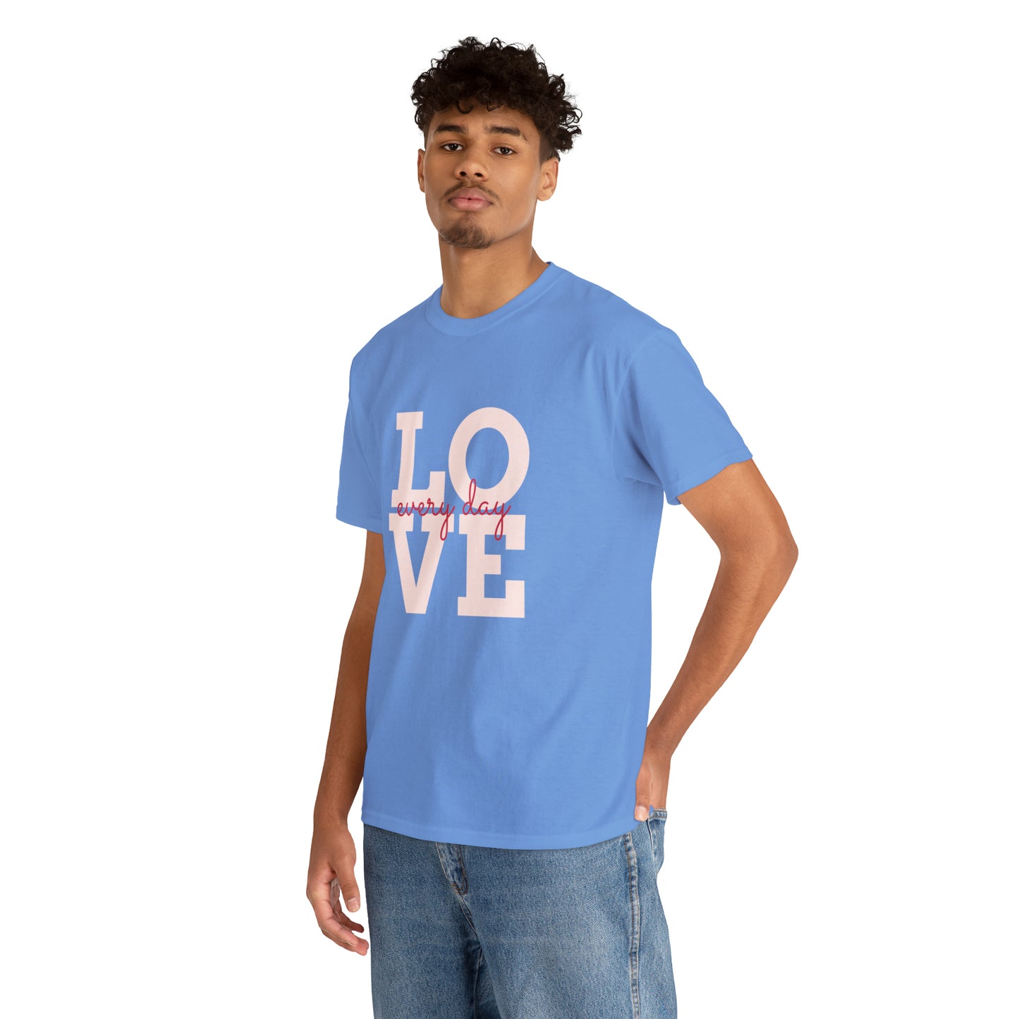 Love everyday Unisex Heavy Cotton Tee shirt gift*