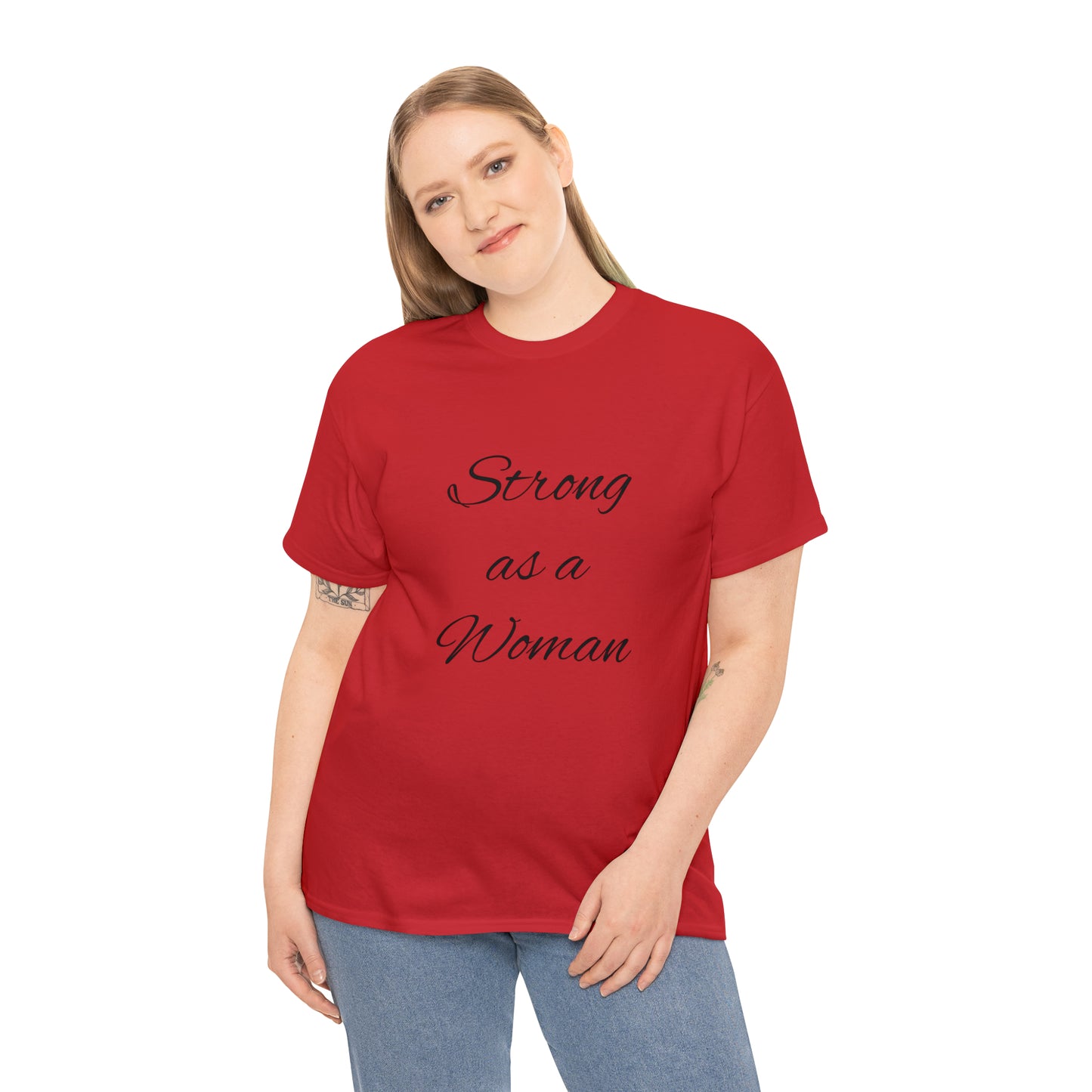 Strong as a Woman Unisex Heavy Cotton Tee Shirt Be Strong and Sexy*