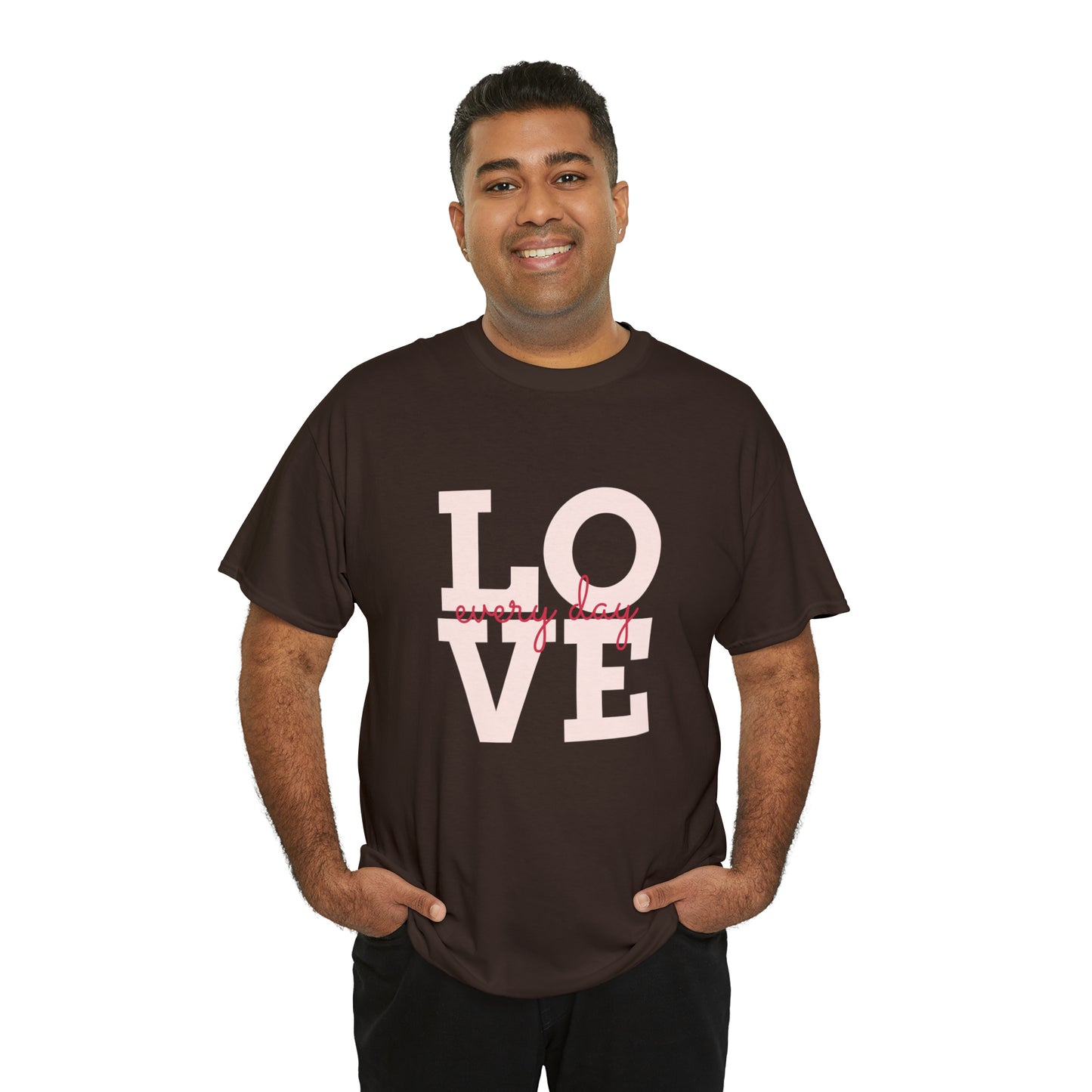 Love everyday Unisex Heavy Cotton Tee shirt gift*