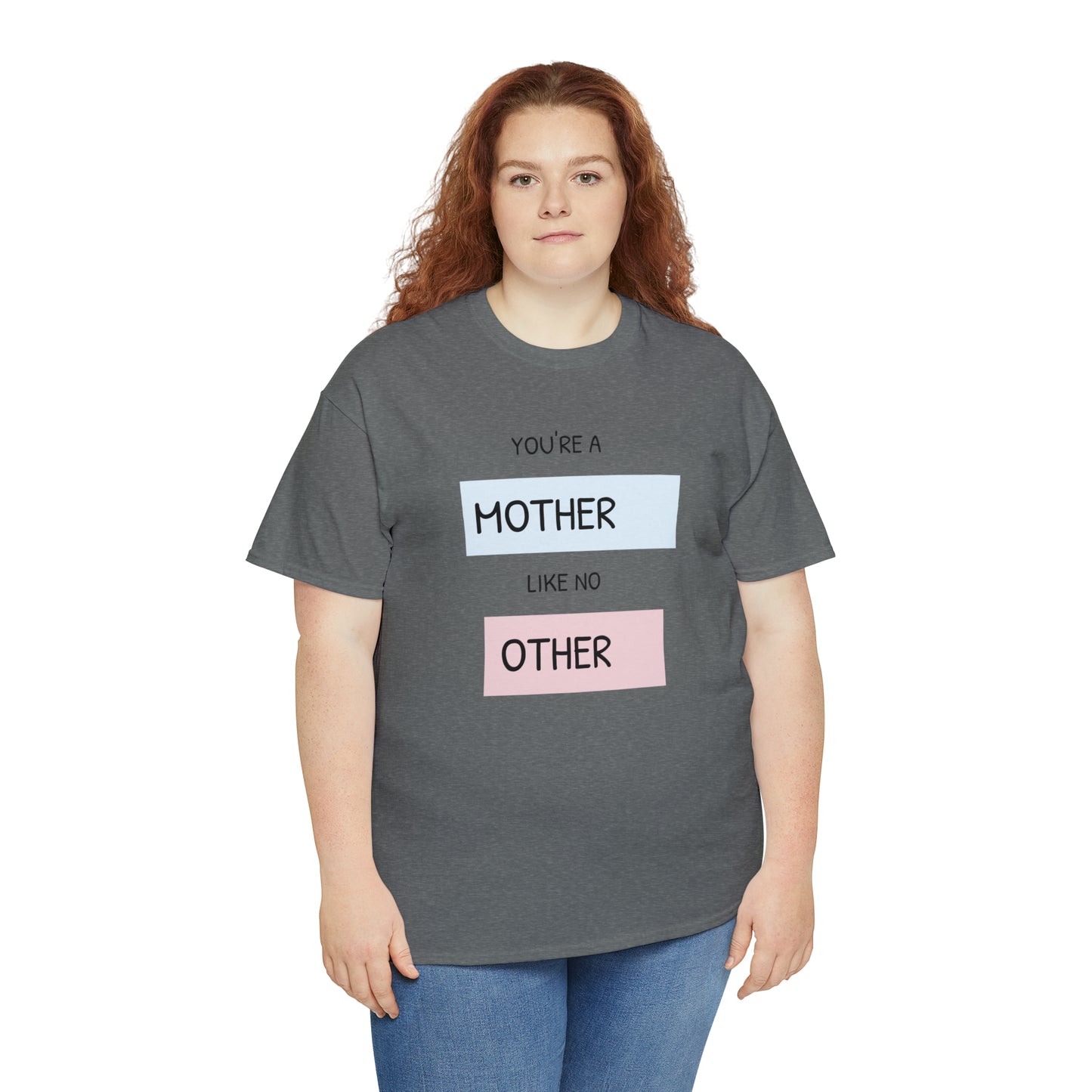 "Mother Like No Other" Unisex Heavy Cotton Tee shirt gift, mom*