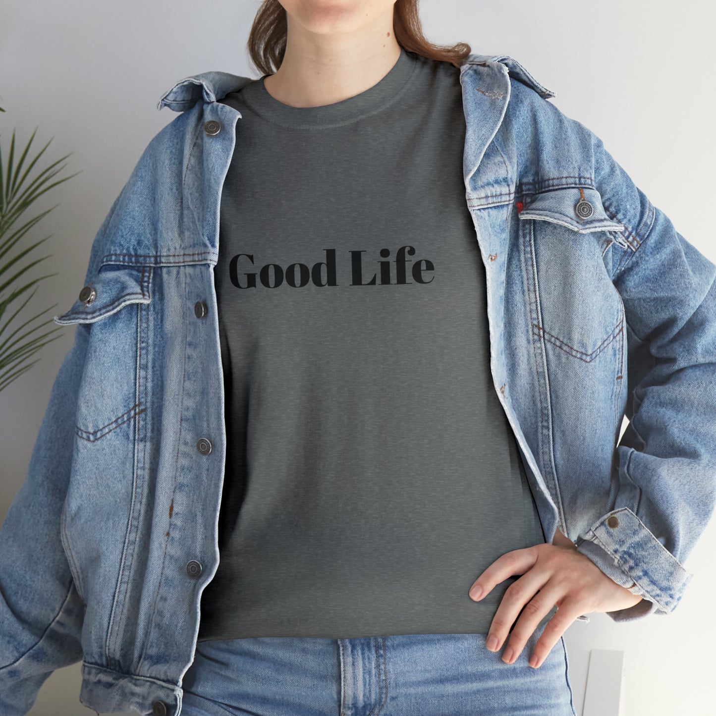 "Good Life" Unisex Heavy Cotton Tee Shirt*