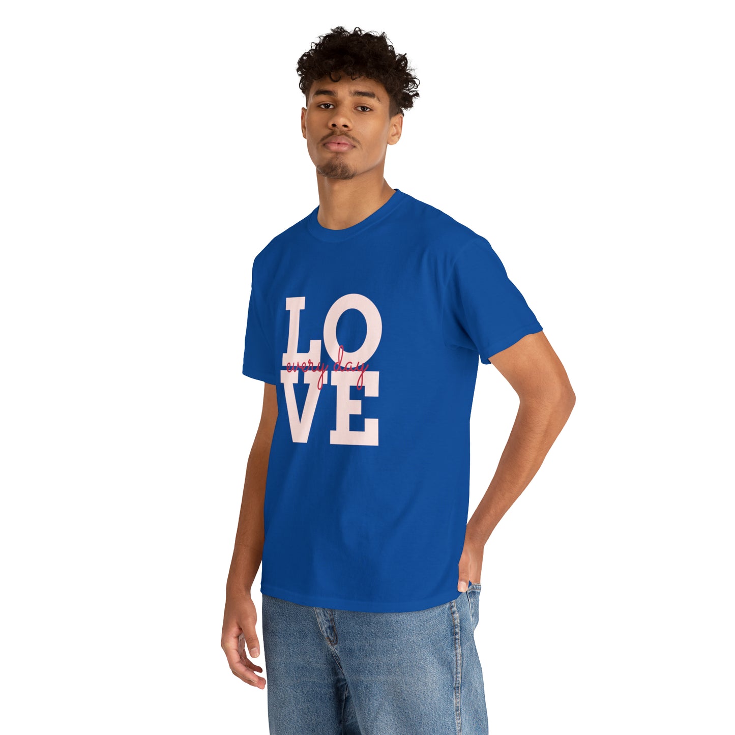 Love everyday Unisex Heavy Cotton Tee shirt gift*