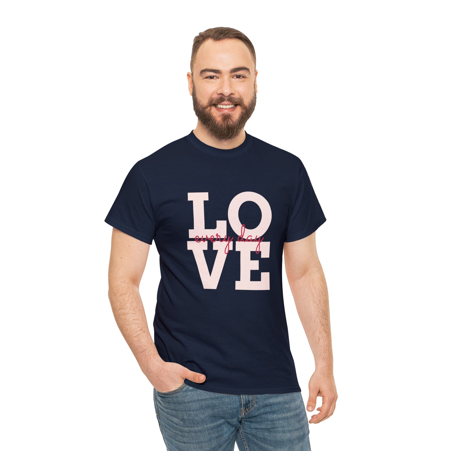 Love everyday Unisex Heavy Cotton Tee shirt gift*