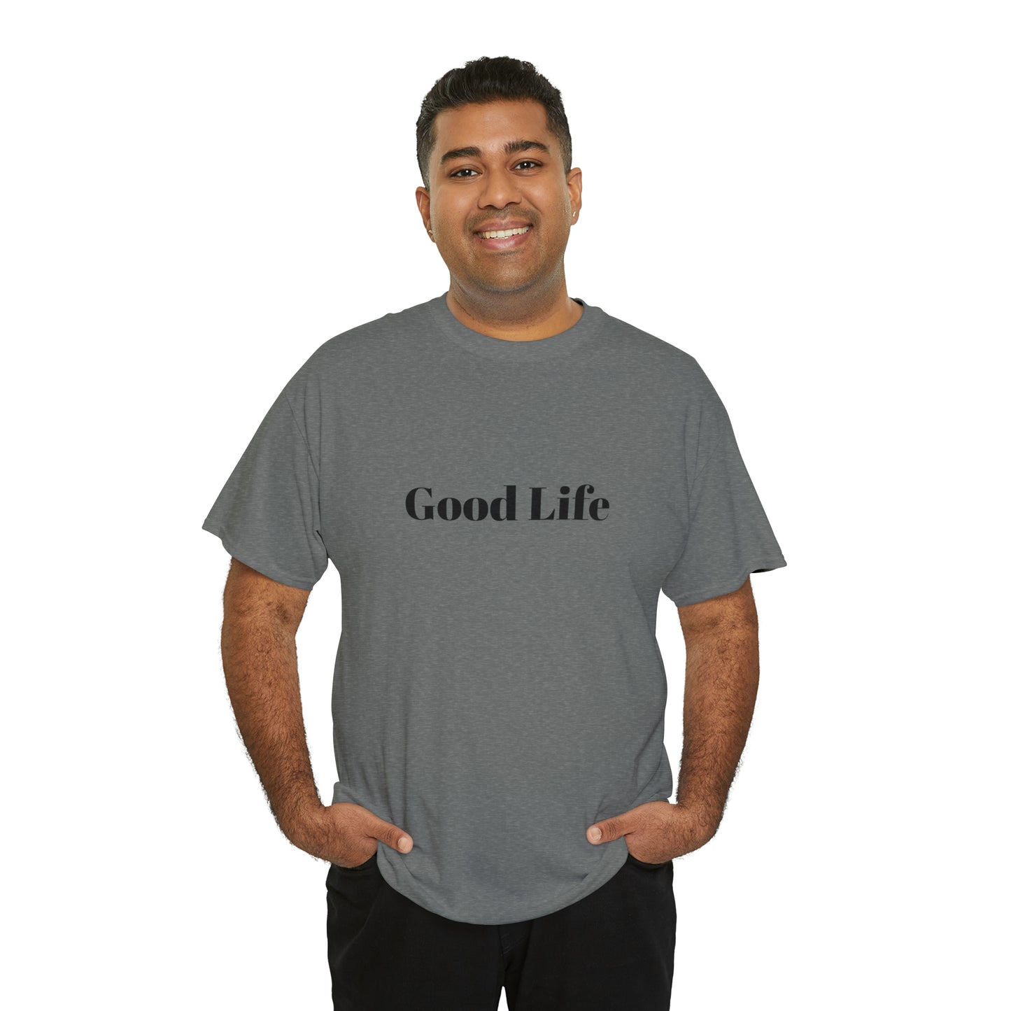 "Good Life" Unisex Heavy Cotton Tee Shirt*